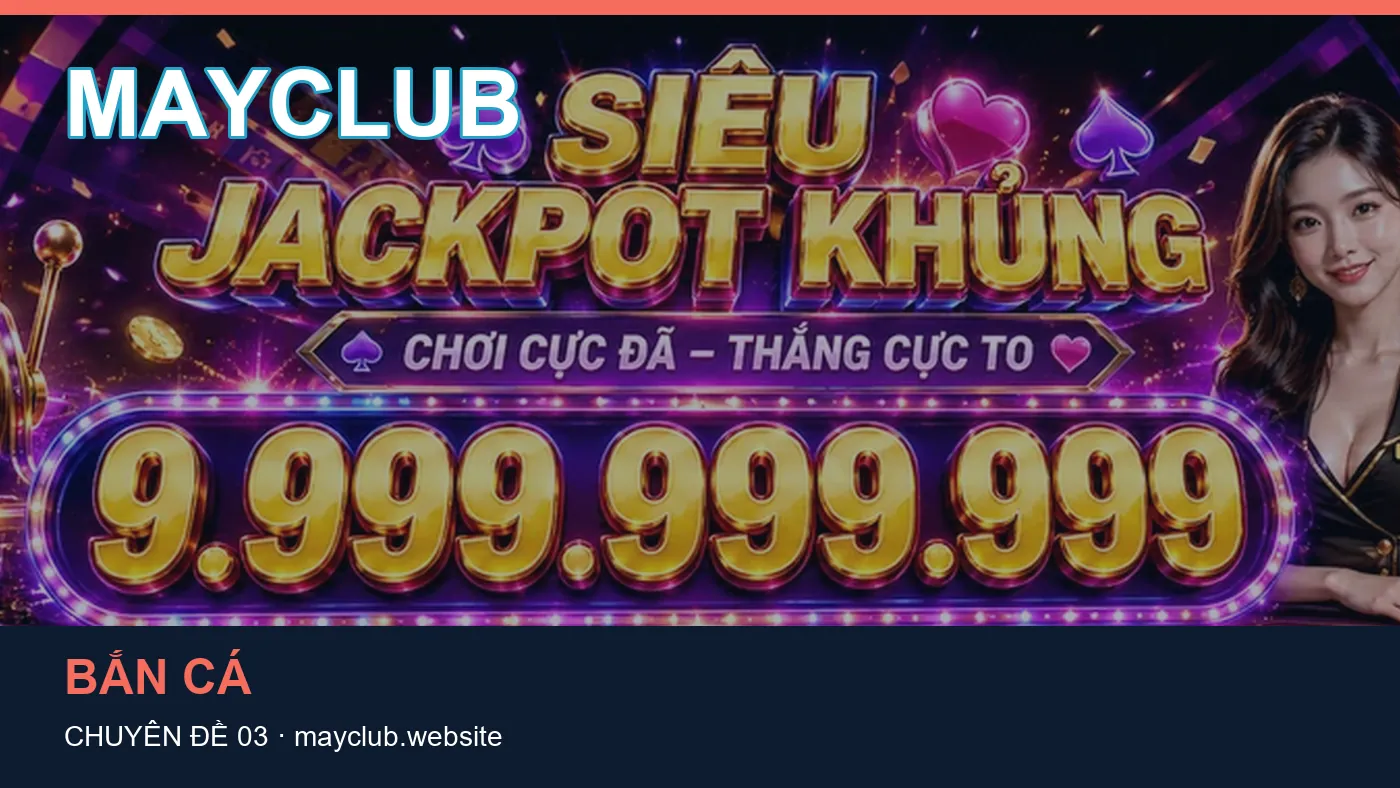 Danh sách kiểm tra thông tin Trò chơi dành cho người đọc MAYCLUB