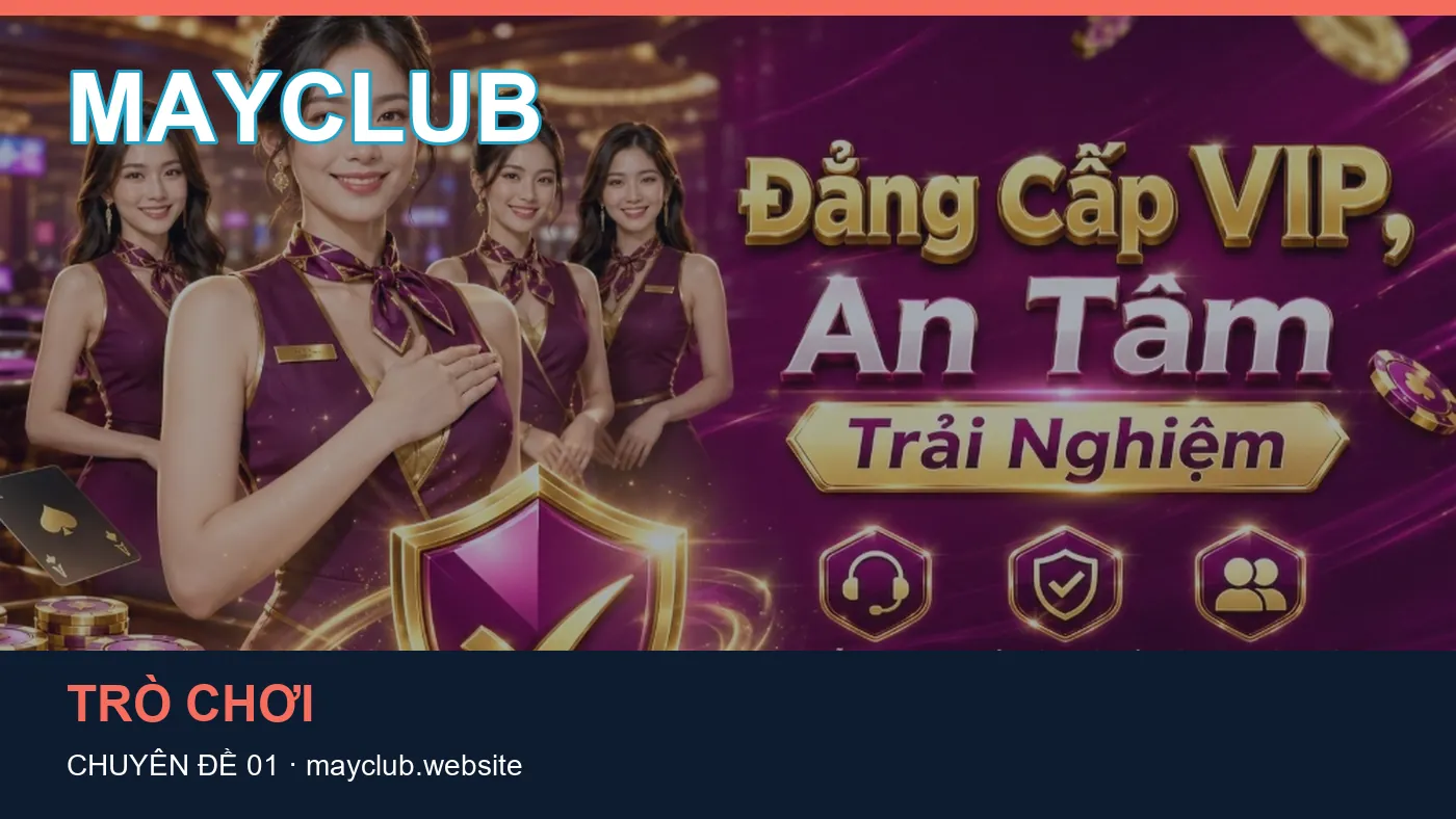 Nổ hũ: những thuật ngữ cần hiểu khi tra cứu MAYCLUB