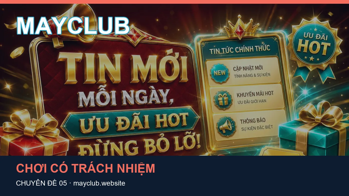 Trải nghiệm Nổ hũ trên điện thoại cùng cẩm nang MAYCLUB