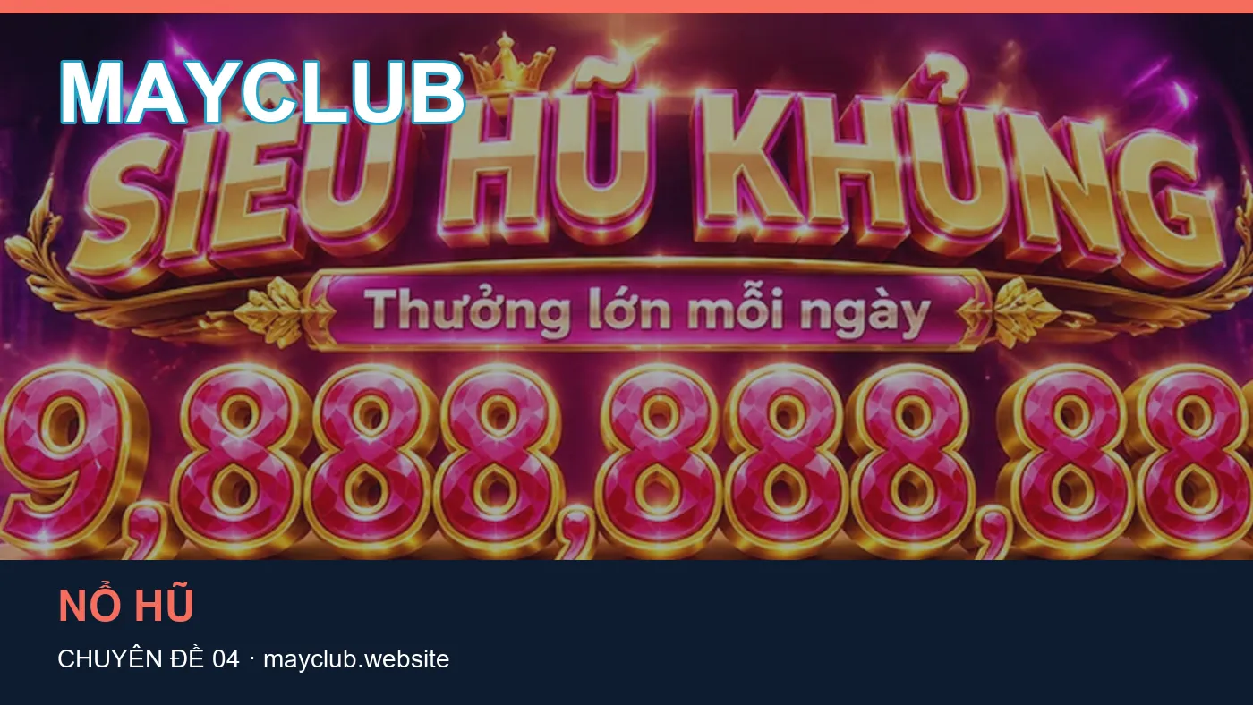 Bảo vệ dữ liệu cá nhân khi tìm hiểu Chơi có trách nhiệm tại MAYCLUB